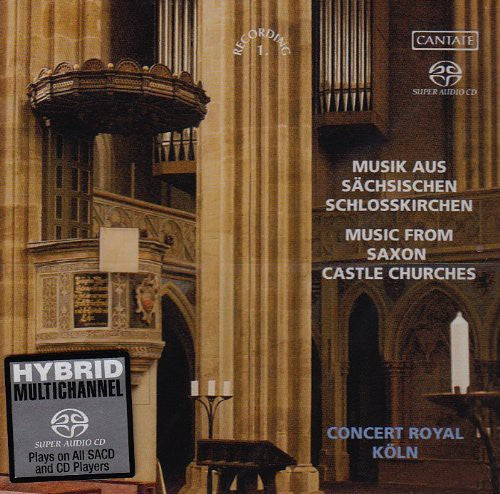 Krebs / Homilius / Ensemble Concert Royal Koln: Music from Saxon Castle Churches - SUPER-AUDIO CD