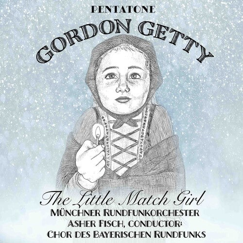 Getty / Schukoff / Munich Radio Orchestra / Fisch: Little Match Girl - SUPER-AUDIO CD