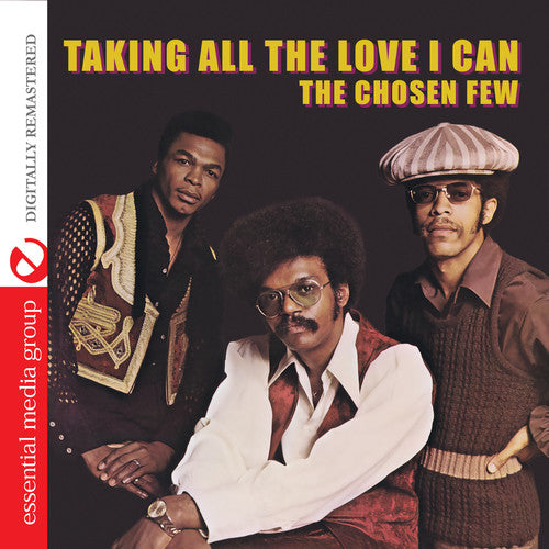 Chosen Few: Taking All Love I Can