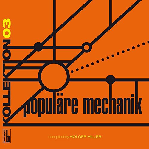 Populare Mechanik: Kollektion 03: Populre Mechanik Compiled By Holge