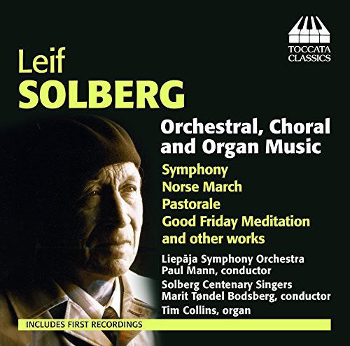 Solberg / Collins / Otervik / Kjelstad: Orchl Choral & Organ Music