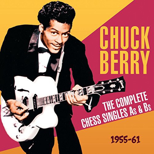 Berry, Chuck: Complete Chess Singles As & BS 1955-61