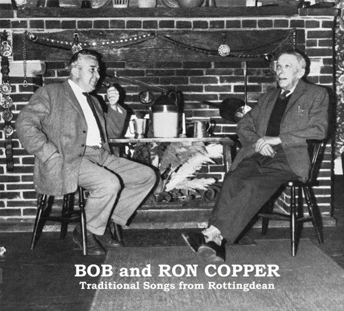 Bob & Ron Copper: Traditional Songs from Rottingdean - COMPACT DISCS