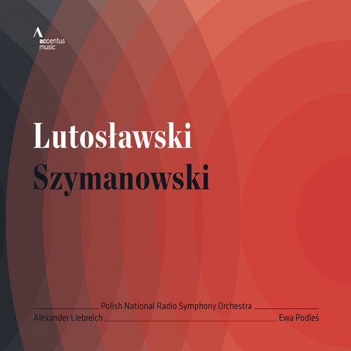 Lutoslawski / Szymanowski / Liebreich / Polish: Con for Orch-Three Fragments from Poems