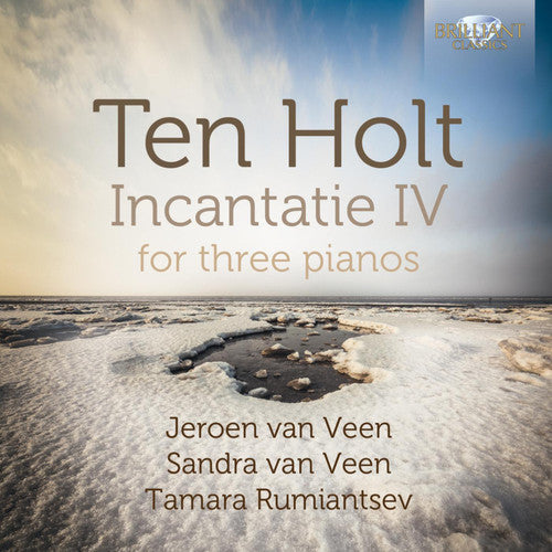 Ten Holt / Veen / Ruiantsev: Incantatie IV for Three Pianos