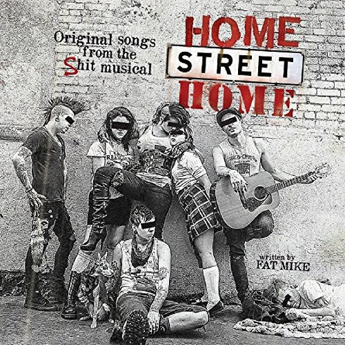 Nofx & Friends: Home Street Home: Original Songs from Shit Musical - COMPACT DISCS