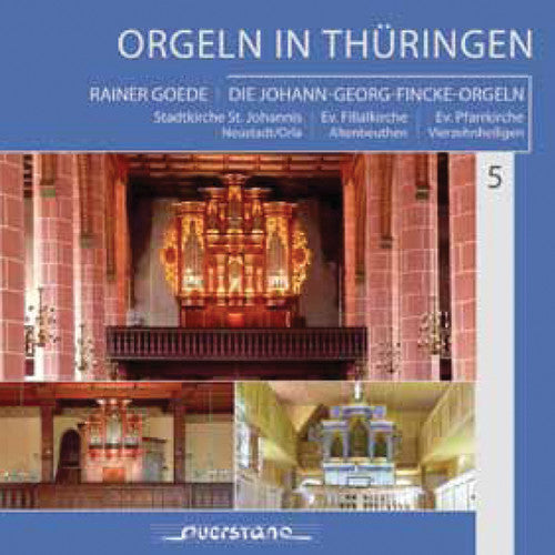 Goede, Rainer: Organs in Thuringia 5