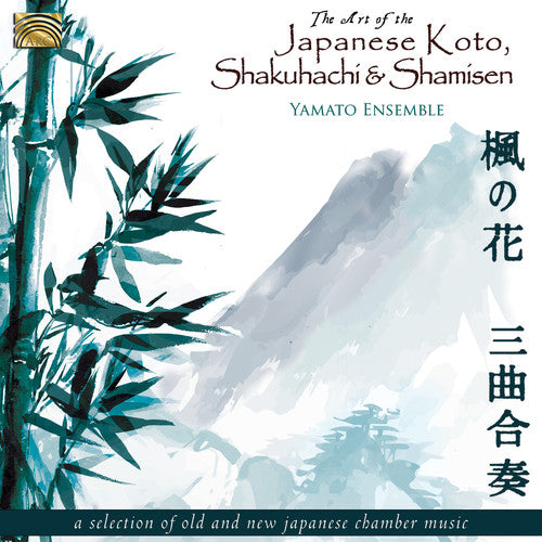 Koto / Yamato Ensemble: Art of the Japanese Koto Shakuhachi & Shamisen