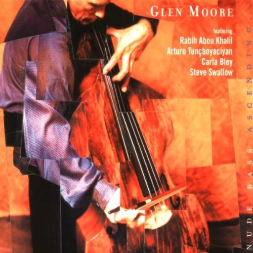 Moore, Glen: Nude Bass Ascending