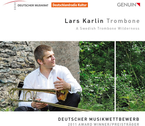 Hillborg / Larsson / Lindberg / Karlin / Wieczorek: Swedish Trombone Wilderness
