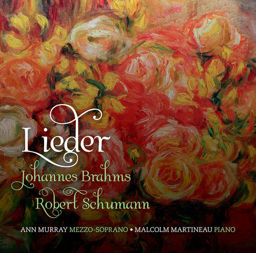 Schumann / Brahms / Murray / Martineau: Lieder - SUPER-AUDIO CD