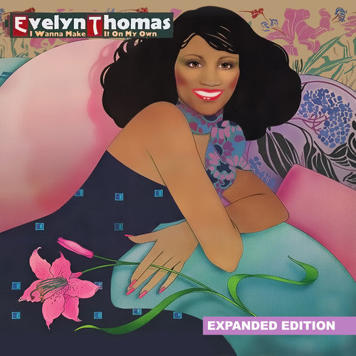 Thomas, Evelyn: I Wanna Make It on My Own