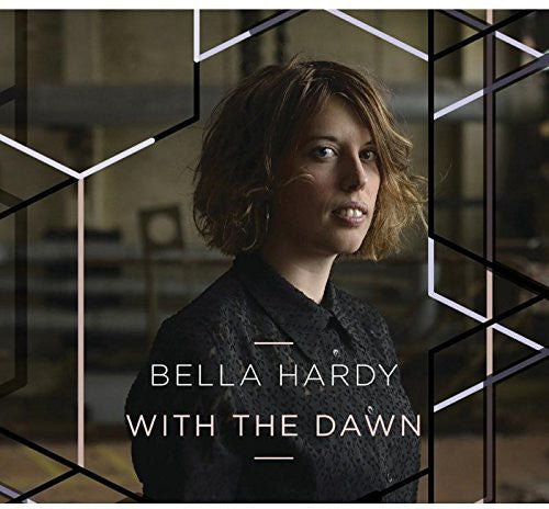 Hardy, Bella: With the Dawn