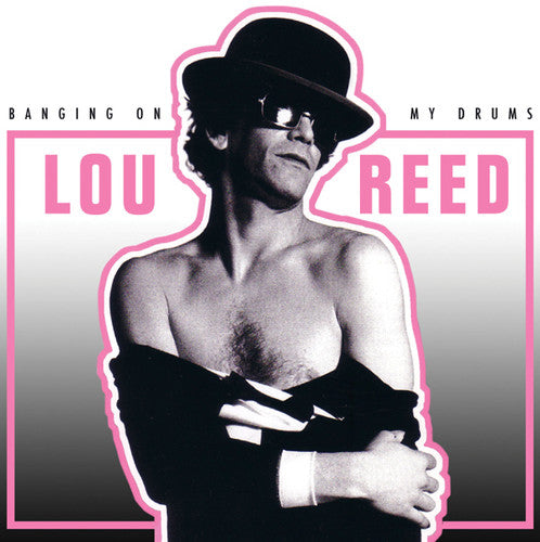 Reed, Lou: Banging on My Drums