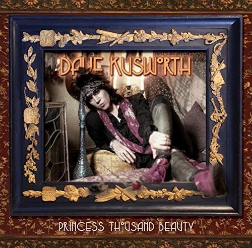 Dave Kusworth: Princess Thousand Beauty - COMPACT DISCS