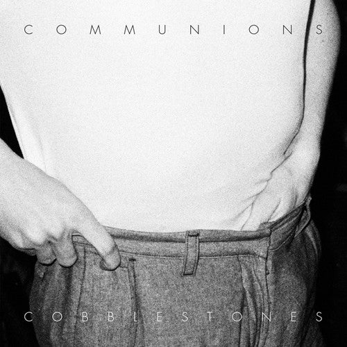 Communions: Cobblestones