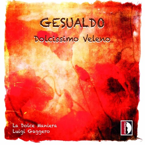 Gesualso / Lohmuller / Giacone / Roquetty: Dolcissimo Veleno