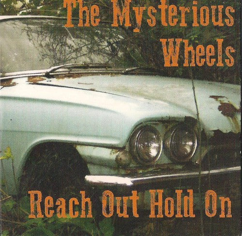 Mysterious Wheels: Reach Out Hold on - COMPACT DISCS