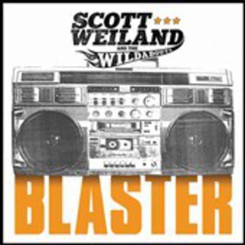 Weiland, Scott / Wildabouts: Blaster