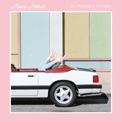 Miami Horror: All Possible Futures