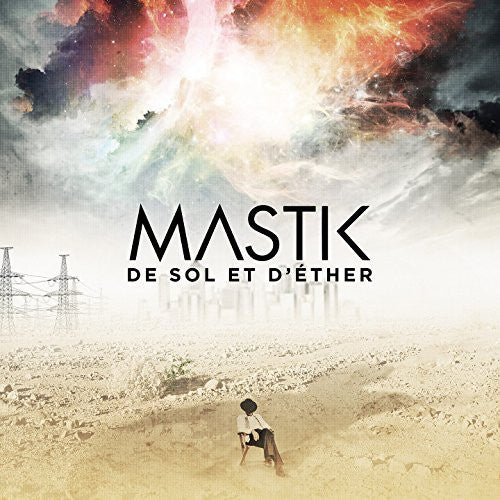 Mastik: De Sol Et D'ether