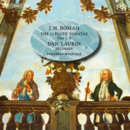 Roman / Laurin / Paradiso Musicale: 12 Flute Sonatas Nos. 1 - 5 - SUPER-AUDIO CD