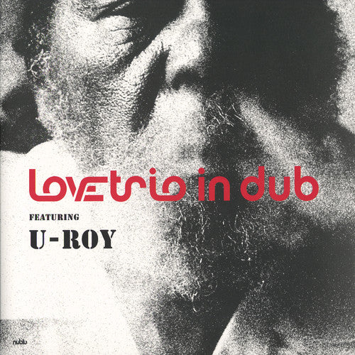Love Trio / U-Roy: Love Trio Featuring U-Roy