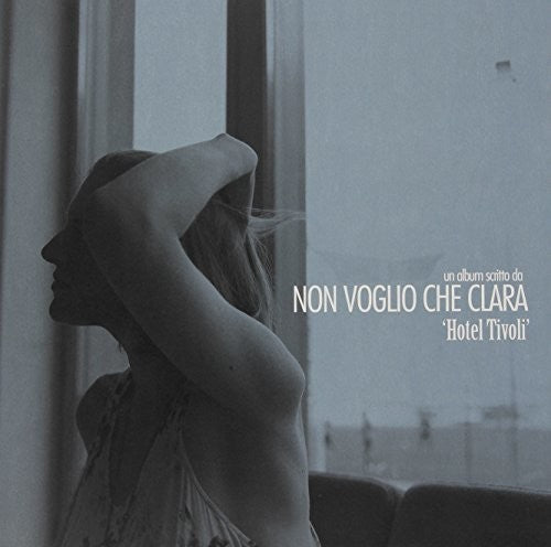 Non Voglio Che Clara: Hotel Tivoli