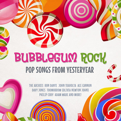 Bubblegum Rock: Pop Songs From Yesteryear / Var: Bubblegum Rock: Pop Songs from Yesteryear