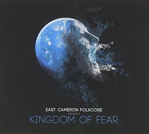 East Cameron Folkcore: Kingdom of Fear - COMPACT DISCS