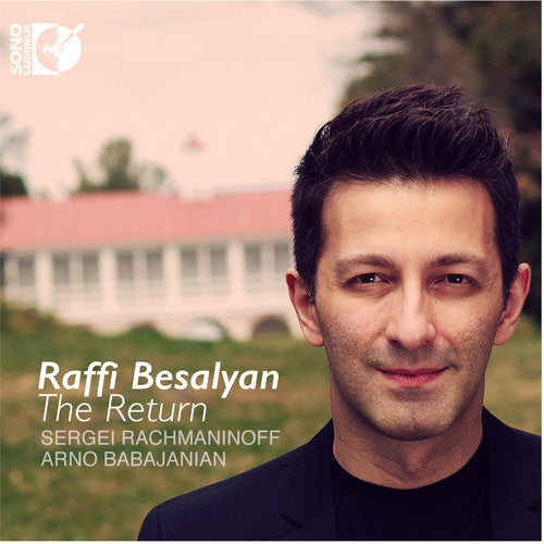 Rachmaninoff / Raffi Besalyan: Raffi Besalyan - the Return