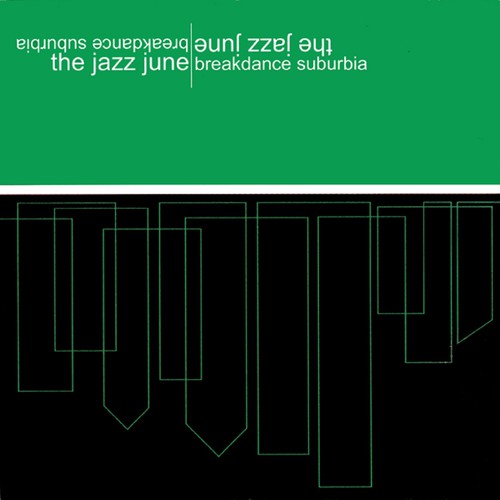 The Jazz June: Breakdance Suburbia - COMPACT DISCS