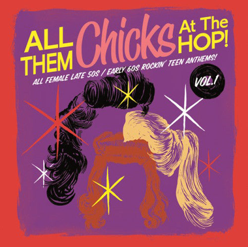 All Them Chicks at the Hop 1 / Various: All Them Chicks at the Hop 1