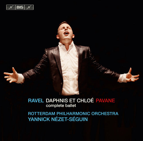 Ravel / Nezet-Seguin / Netherlands Radio Choir: Daphnis Et Chloe - SUPER-AUDIO CD