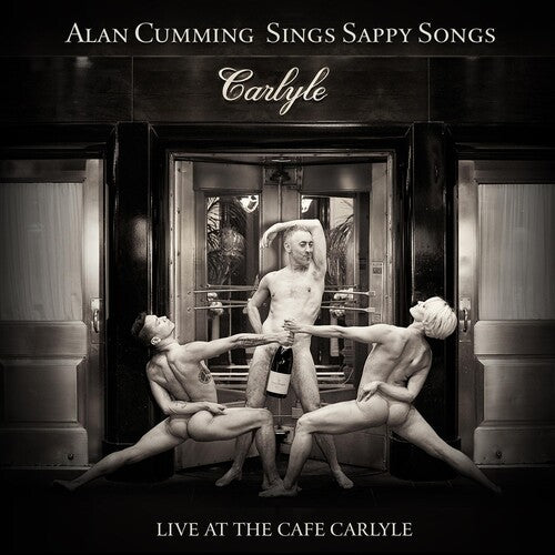 Cumming, Alan: Sings Sappy Songs Live at the Cafe Carlyle