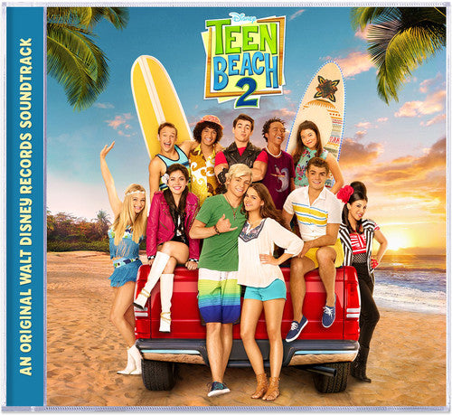 Teen Beach 2 - O.S.T.: Teen Beach 2 (Original Soundtrack)