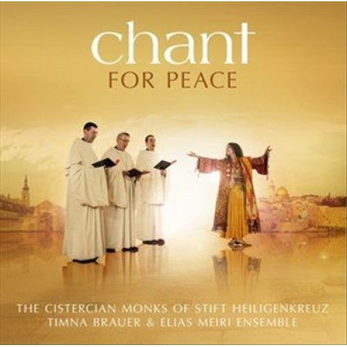 Cistercian Monks of Stift Heiligenkreuz: Chant for Peace