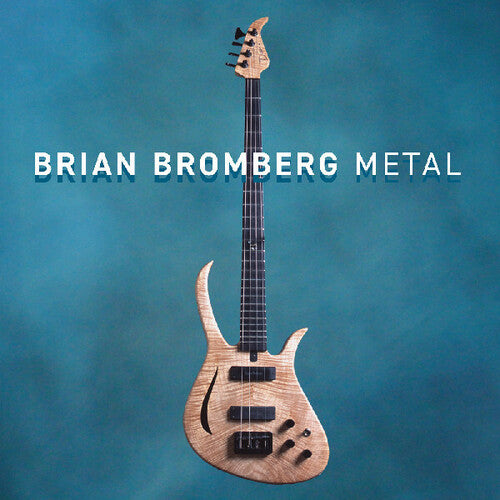 Brian Bromberg: Metal - COMPACT DISCS