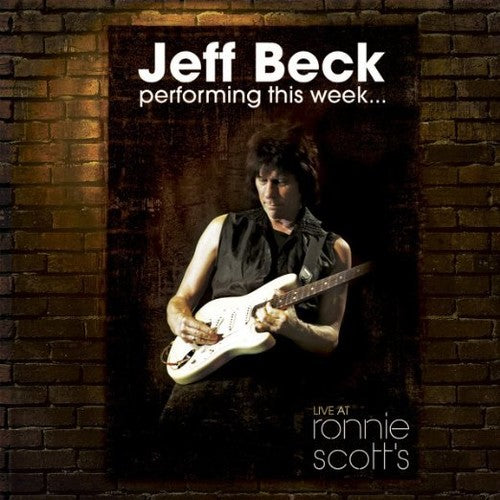 Beck, Jeff: Performing This Week: Live at Ronnie Scott's