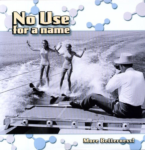 No Use for a Name: No Use for a Name : More Betterness - VINYL LP