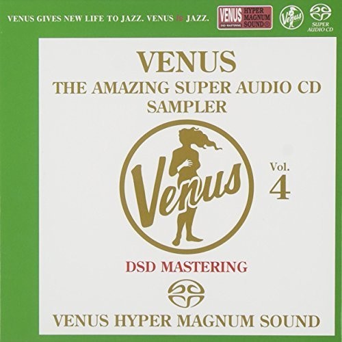 Venus Amazing Sacd Sampler Vol.4 / Various: Venus Amazing SACD Sampler Vol.4 - SUPER-AUDIO CD