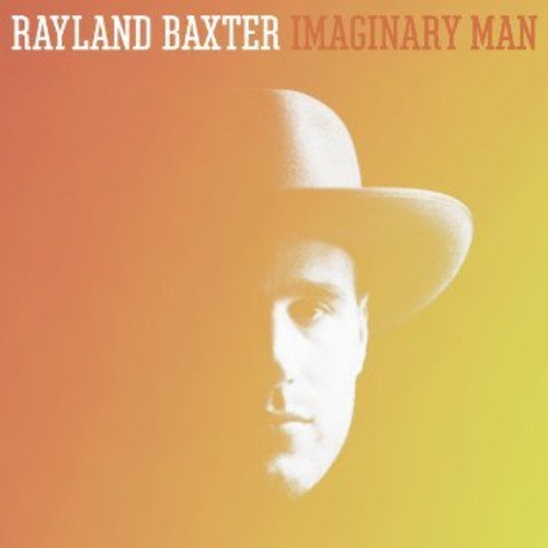Rayland Baxter: Imaginary Man - COMPACT DISCS