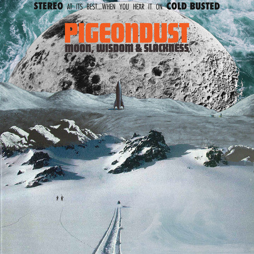 Pigeondust: Moon Wisdom & Slackness