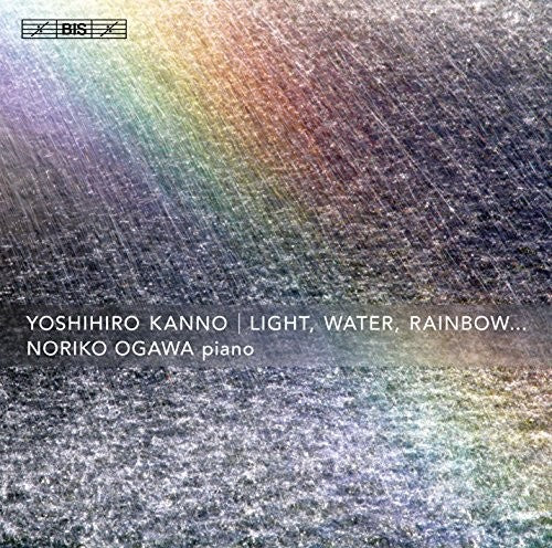 Kanno / Ogawa, Noriko: Light Water Rainbow - SUPER-AUDIO CD