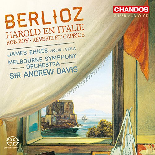 Berlioz / Ehnes / Melbourne Symphony Orchestra: Orchestral Works - SUPER-AUDIO CD