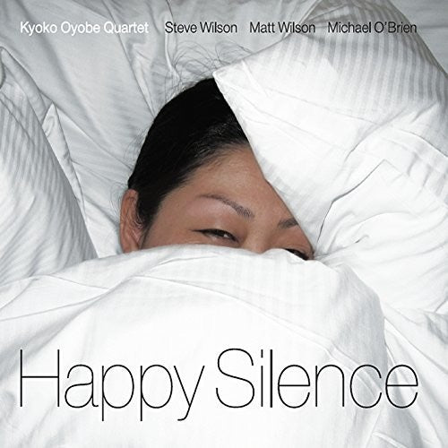 Oyobe, Kyoko: Happy Silence - COMPACT DISCS