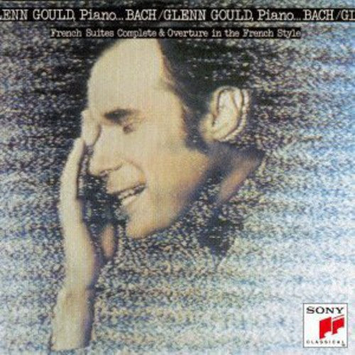 Gould, Glenn: Bach: French Suits & Overture in French Style - SUPER-AUDIO CD