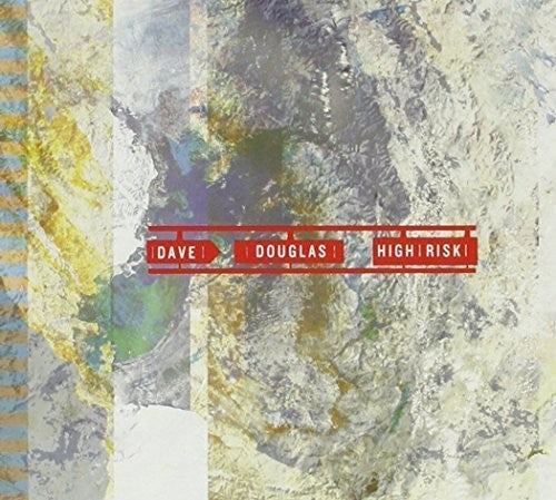 Douglas, Dave: High Risk