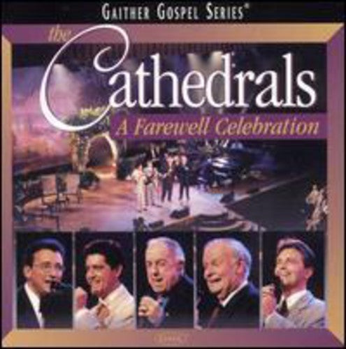 The Cathedrals: A Farewell Celebration - COMPACT DISCS