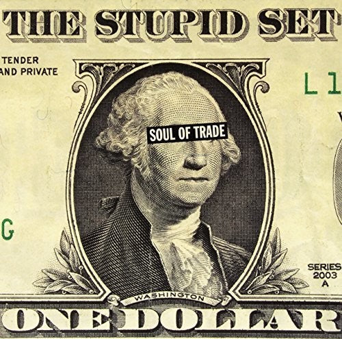 Stupid Set: Soul of Trade